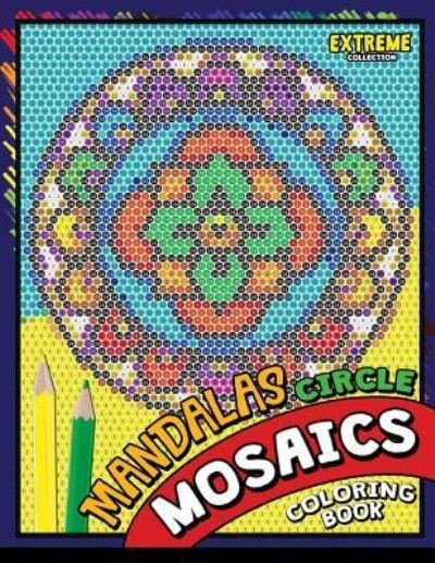 Cover for Kodomo Publishing · Mandalas Circle Mosaics Coloring Book (Paperback Book) (2018)