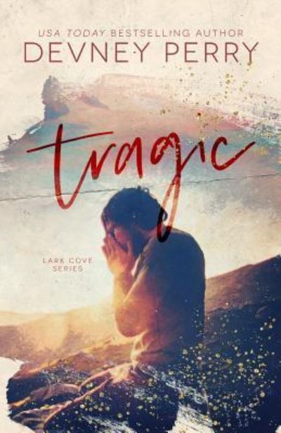 Cover for Devney Perry · Tragic (Paperback Book) (2018)