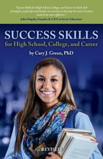 Cover for Cary J Green · Success Skills for High School, College, and Career (Paperback Book) [Revised edition] (2020)