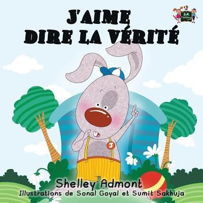 Cover for Shelley Admont · J'aime dire la verite (Paperback Book) (2015)