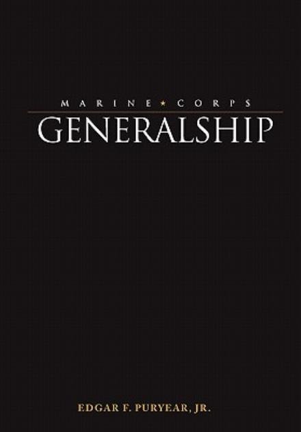 Cover for Edgar F. Puryear · Marine Corps Generalship (Taschenbuch) (2009)