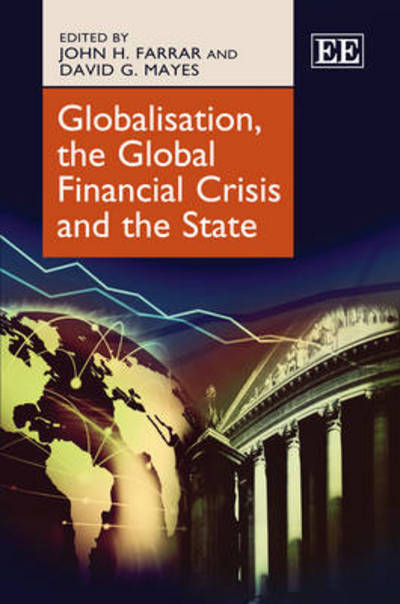 Cover for John Farrar · Globalisation, the Global Financial Crisis and the State (Hardcover Book) (2013)