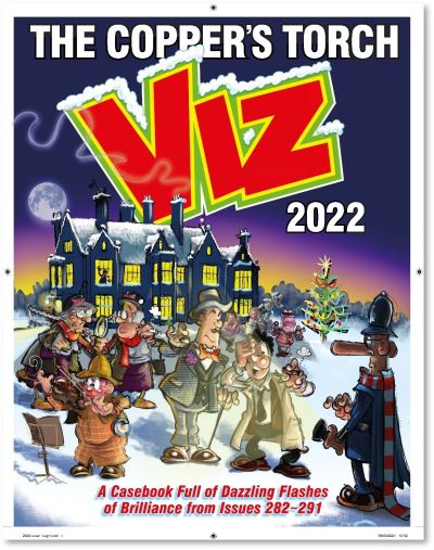 Cover for Viz Magazine · Viz Annual 2022: The Copper's Torch: A casebook of dazzling flashes of brilliance from issues 282-291 (Gebundenes Buch) (2021)