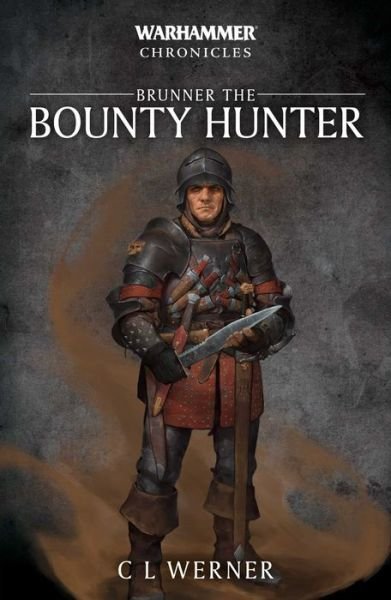 Cover for C L Werner · Brunner the Bounty Hunter - Warhammer Chronicles (Paperback Book) (2019)