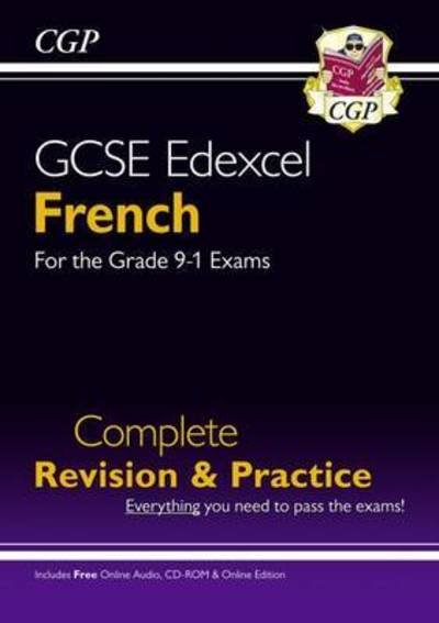 Cover for CGP Books · GCSE French Edexcel Complete Revision &amp; Practice: with Online Edn &amp; Audio (For exams in 2024 &amp; 2025) - CGP GCSE French 9-1 Revision (Book) (2020)