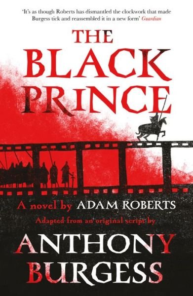 Cover for Adam Roberts · The Black Prince: Adapted from an original script by Anthony Burgess (Paperback Book) (2019)