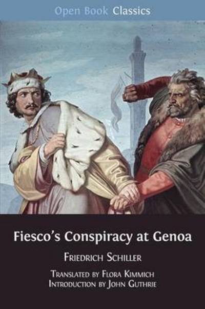 Cover for Friedrich Schiller · Fiesco's Conspiracy at Genoa (Taschenbuch) (2015)