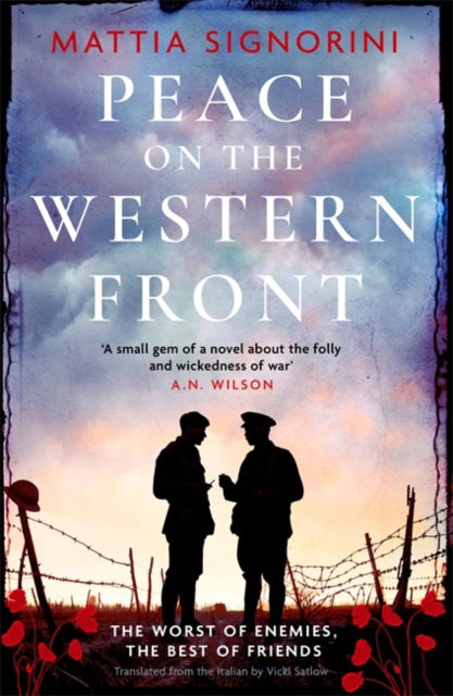 Peace on the Western Front: The emotional World War One historical novel perfect for Remembrance Day - Mattia Signorini - Livros - Bonnier Books Ltd - 9781786583420 - 24 de outubro de 2024