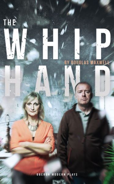 Cover for Douglas Maxwell · The Whip Hand (Paperback Book) (2017)