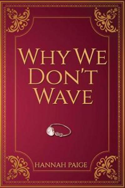 Cover for Hannah Paige · Why We Don't Wave (Taschenbuch) (2017)