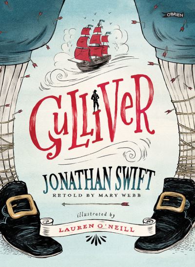 Gulliver - Jonathan Swift - Livros - O'Brien Press Ltd - 9781788493420 - 26 de setembro de 2022