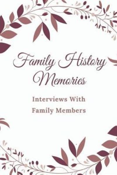 Cover for Monna Ellithorpe · Family History Memories (Paperback Book) (2018)