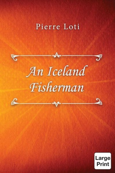 Cover for Pierre Loti · An Iceland Fisherman (Paperback Bog) (2019)