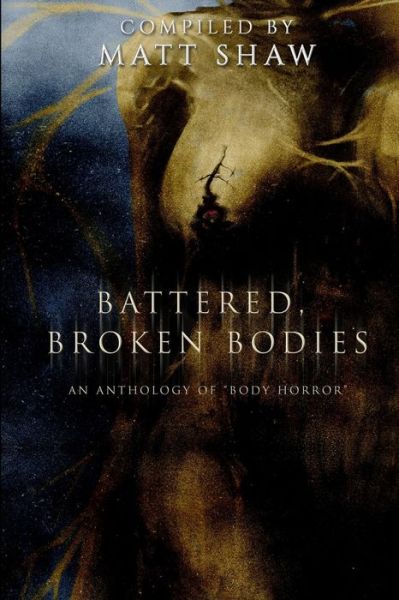 Cover for Matt Shaw · Battered, Broken Bodies (Paperback Book) (2021)