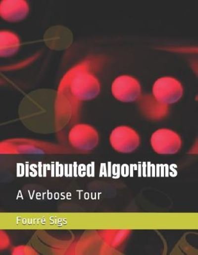 Cover for Fourre Sigs · Distributed Algorithms (Paperback Bog) (2019)