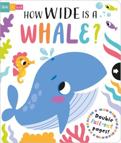 Cover for Lisa Regan · How Wide is a Whale? - Slide and Seek - Multi-Stage Pull Tab Books (Tavlebog) (2023)