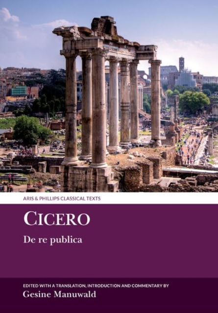 Gesine Manuwald · Cicero: De re publica - Aris & Phillips Classical Texts (Inbunden Bok) (2024)