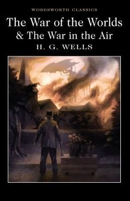 Cover for H.G. Wells · The War of the Worlds and The War in the Air - Wordsworth Classics (Paperback Book) (2017)