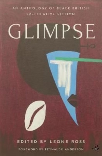 Cover for Glimpse: An Anthology of Black British Speculative Fiction (Paperback Book) (2022)