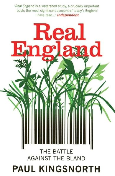 Cover for Paul Kingsnorth · Real England: The Battle Against The Bland (Paperback Book) (2009)