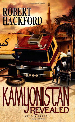 Cover for Robert Hackford · Kamyonistan Revealed (Paperback Book) (2008)