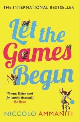 Cover for Niccolo Ammaniti · Let the Games Begin (Taschenbuch) [Main edition] (2014)
