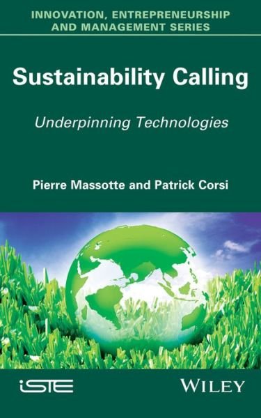 Cover for Massotte, Pierre (KINNSYS, Brussels) · Sustainability Calling: Underpinning Technologies (Hardcover Book) (2015)