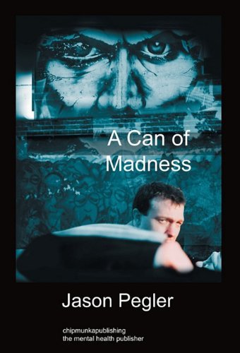 Cover for Jason Pegler · A Can of Madness: Hardback Edition (Hardcover Book) (2011)