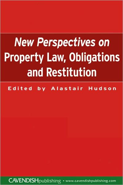 Cover for Alastair Hudson · New Perspectives on Property Law: Obligations and Restitution (Paperback Book) (2003)