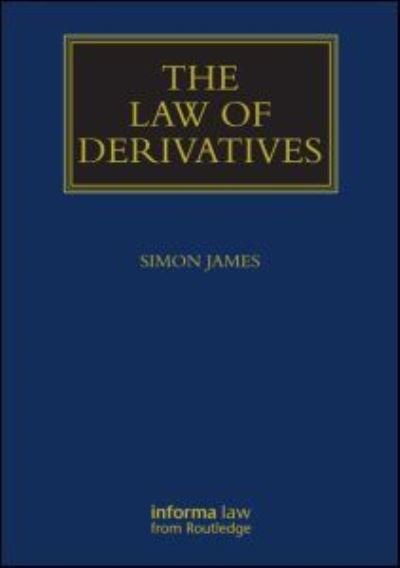 Cover for Simon James · The Law of Derivatives (Hardcover Book) (1999)