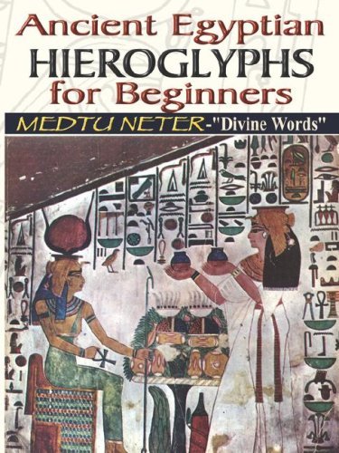 Cover for Muata Ashby · Ancient Egyptian Hieroglyphs for Beginners: Medtu Neter- &quot;Divine Words&quot; (Paperback Bog) (2006)
