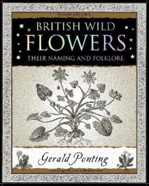 Cover for Gerald Ponting · British Wild Flowers: Their Naming and Folklore - Wooden Books U.K. Series (Paperback Book) (2022)