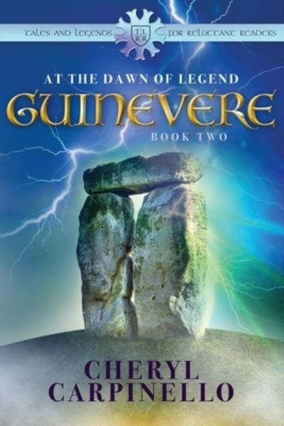 Cover for Cheryl Carpinello · Guinevere: : At the Dawn of Legend - Guinevere Trilogy (Paperback Book) (2020)