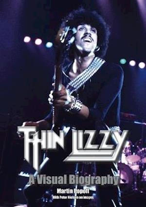 Cover for Thin Lizzy · Thin Lizzy - a Visual Biography (Martin Popoff) (Book) (2020)