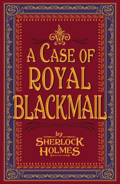 Cover for Sherlock Holmes · A Case of Royal Blackmail (Paperback Bog) (2021)