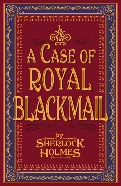 Cover for Sherlock Holmes · A Case of Royal Blackmail (Paperback Book) (2021)