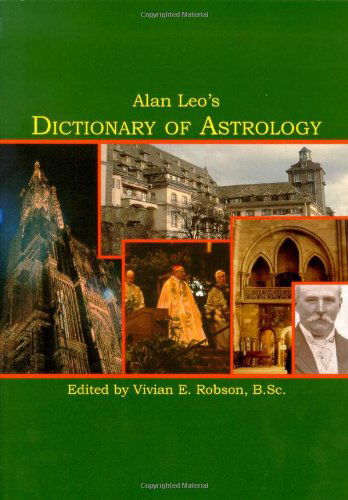 Cover for Alan Leo · Alan Leo's Dictionary of Astrology (Paperback Book) (2010)