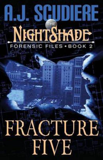 Cover for A J Scudiere · The Nightshade Forensic Files: Fracture Five (Paperback Book) (2016)
