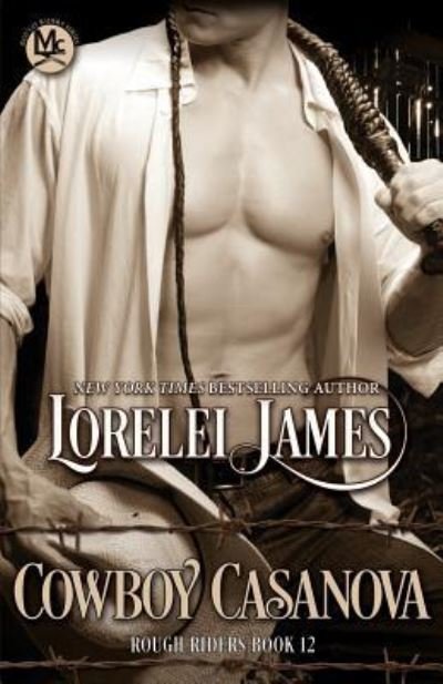 Cover for Lorelei James · Cowboy Casanova (Taschenbuch) (2017)