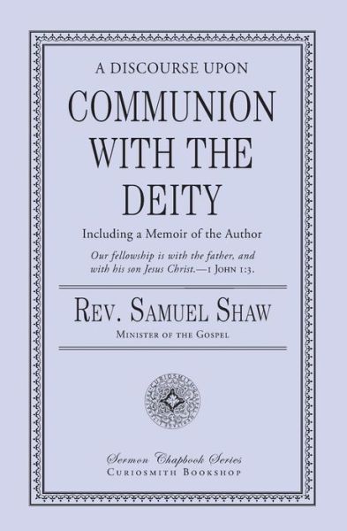 Communion with the Deity - - Livros - Curiosmith - 9781946145420 - 29 de junho de 2018