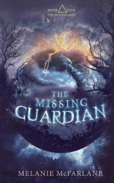 Cover for Melanie McFarlane · The Missing Guardian - Descendants (Paperback Book) (2017)