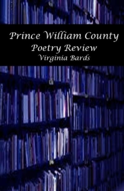 Cover for Nick Hale · Virginia Bards Prince William County Poetry Review (Pocketbok) (2020)