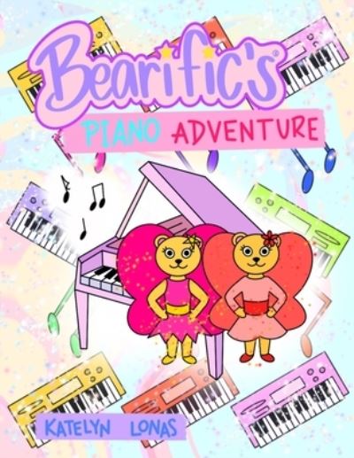 Cover for Katelyn Lonas · Bearific's (R) Piano Adventure - Bearific (r) Picture Book (Paperback Book) (2021)