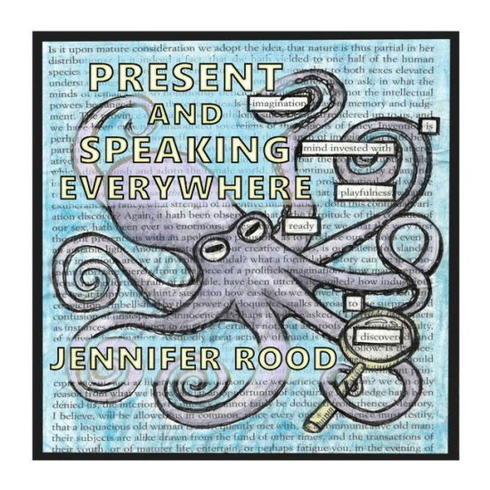 Cover for Jennifer Rood · Present and Speaking Everywhere (Buch) (2024)