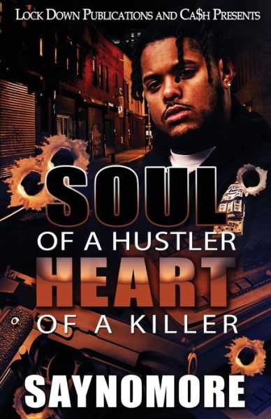 Cover for Saynomore · Soul of a Hustler, Heart of a Killer (Paperback Book) (2022)