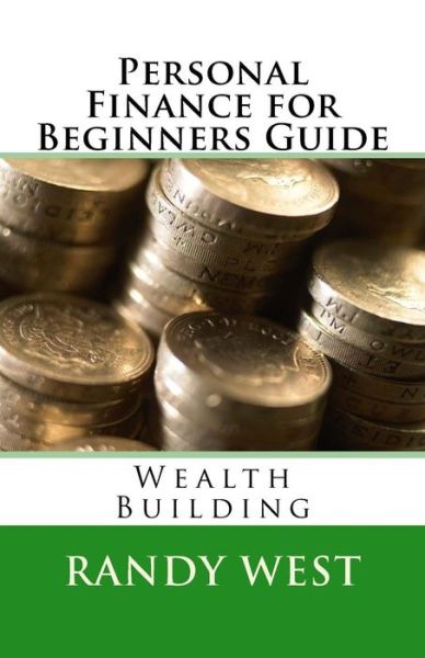 Cover for Randy West · Personal Finance for Beginners Guide (Paperback Book) (2017)