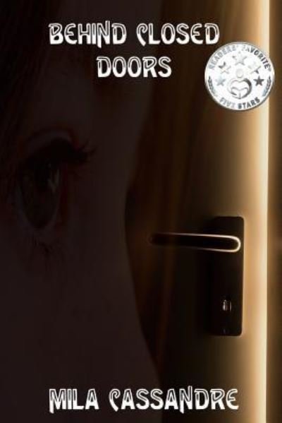 Cover for Mila Cassandre · Behind Closed Doors (Paperback Book) (2016)