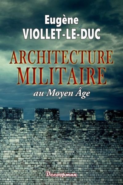 Cover for Eugene Viollet-Le-Duc · Architecture militaire (Paperback Book) (2021)