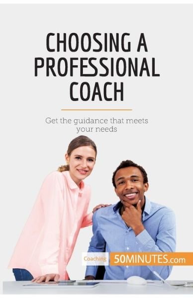 Cover for 50minutes · Choosing a Professional Coach (Taschenbuch) (2017)