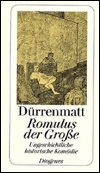 Cover for Friedrich Durrenmatt · Romulus Der Grosse: Eine Ungeschichtliche Historische Komodie in Vier Akten (Paperback Bog) (1998)